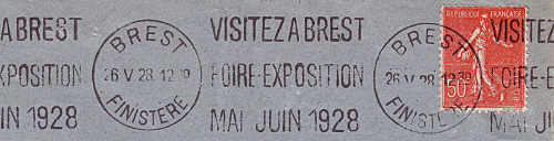 Flamme d´oblitération de Brest
«Visitez à Brest Foire Exposition mai-juin 1928»