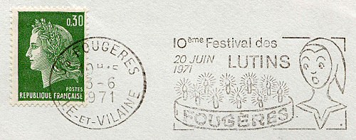 Flamme d´oblitération de Fougères
«10ème festival des lutins 20 juin 1971»