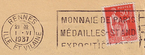 Flamme d´oblitération de Rennes
«Monnaie de Paris Médailles Stand Exposition 1937»