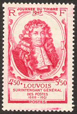 Journée du timbre 1947<BR>Michel Le Tellier, Marquis de Louvois<BR>Surintendant Général des Postes 1668-1691 